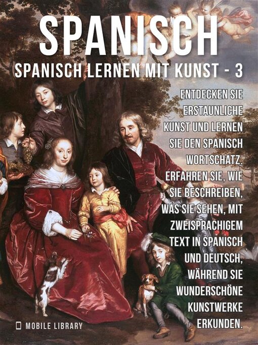 Title details for Spanisch Lernen Mit Kunst by Mobile Library - Available